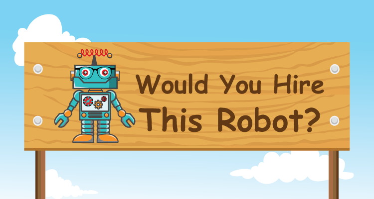 [Infographic] Would You Hire This Robot?