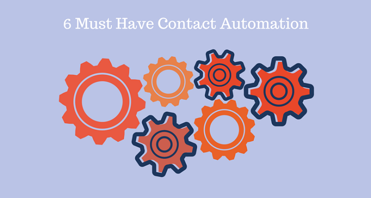 6 Contact Automations Your CRM Needs