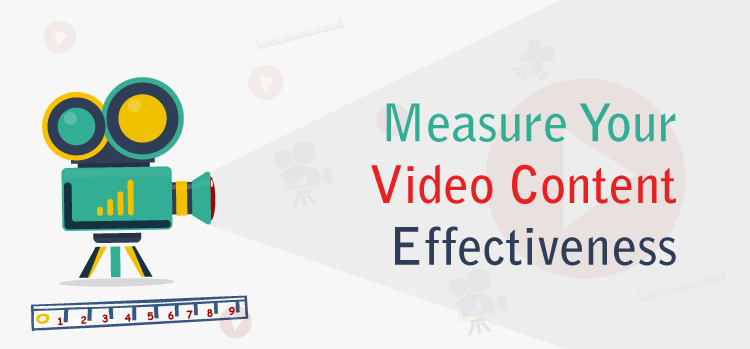 How to Measure Effectiveness of Video Content