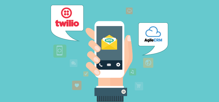 SMS Marketing with Twilio and Agile CRM