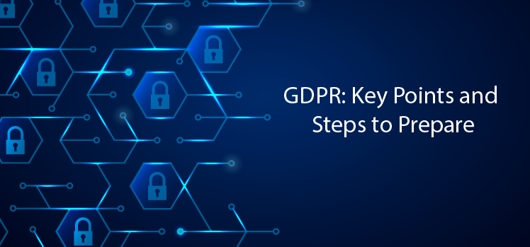 GDPR: Key points and steps to prepare