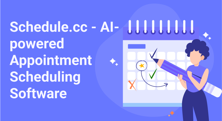 Schedule.cc – AI-powered Appointment Scheduling Software
