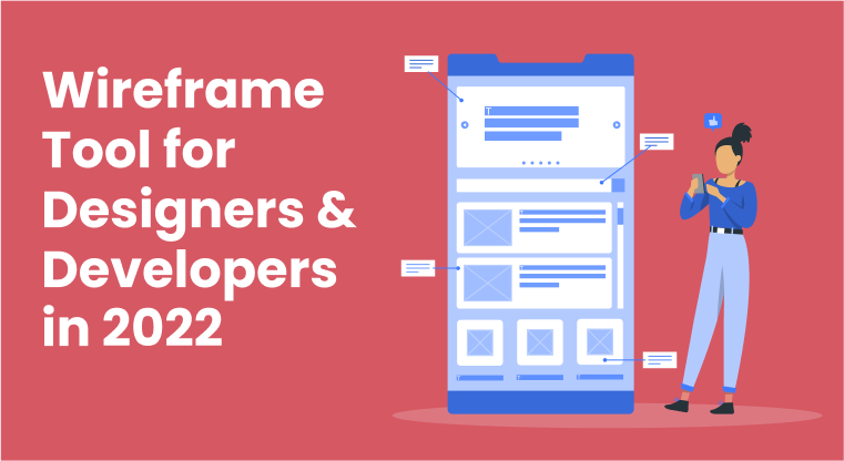 Wireframe Tool for Designers & Developers in 2022